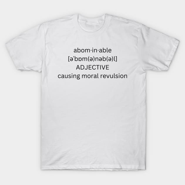 abominable definition T-Shirt by alphabetdefinition